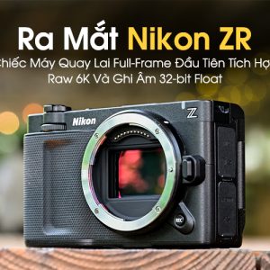 ra-mat-nikon-zr-10 Ra Mắt Nikon ZR – Siêu Phẩm Đầu Tiên Khi RED Về Nhà